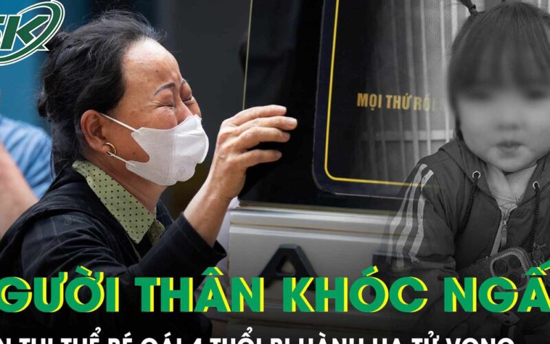 Người thân khóc nghẹn đón thi thể bé gái 4 tuổi bị hành hạ: Bố đẻ đi làm miền Nam, mới lên Hà Nội 2 tuần