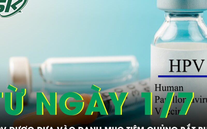 HPV chính thức được đưa vào danh mục tiêm chủng bắt buộc từ 1/7/2026
