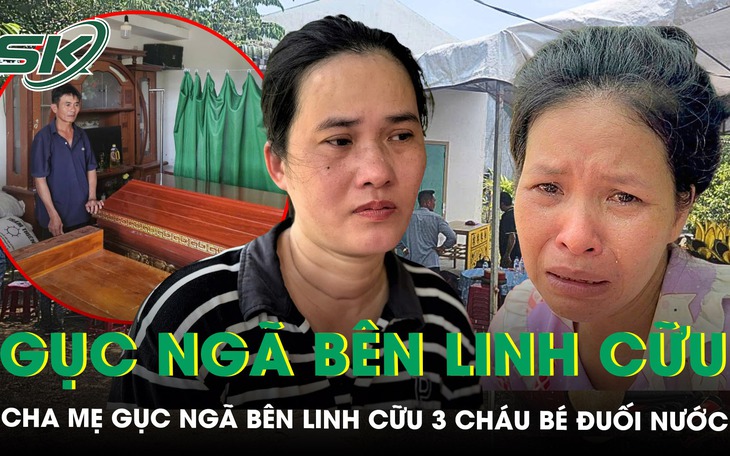Cha mẹ khóc nghẹn, gục ngã bên linh cữu 3 cháu bé đuối nước tử vong trên sông Trà Khúc